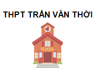 TRUNG TÂM THPT Trần Văn Thời